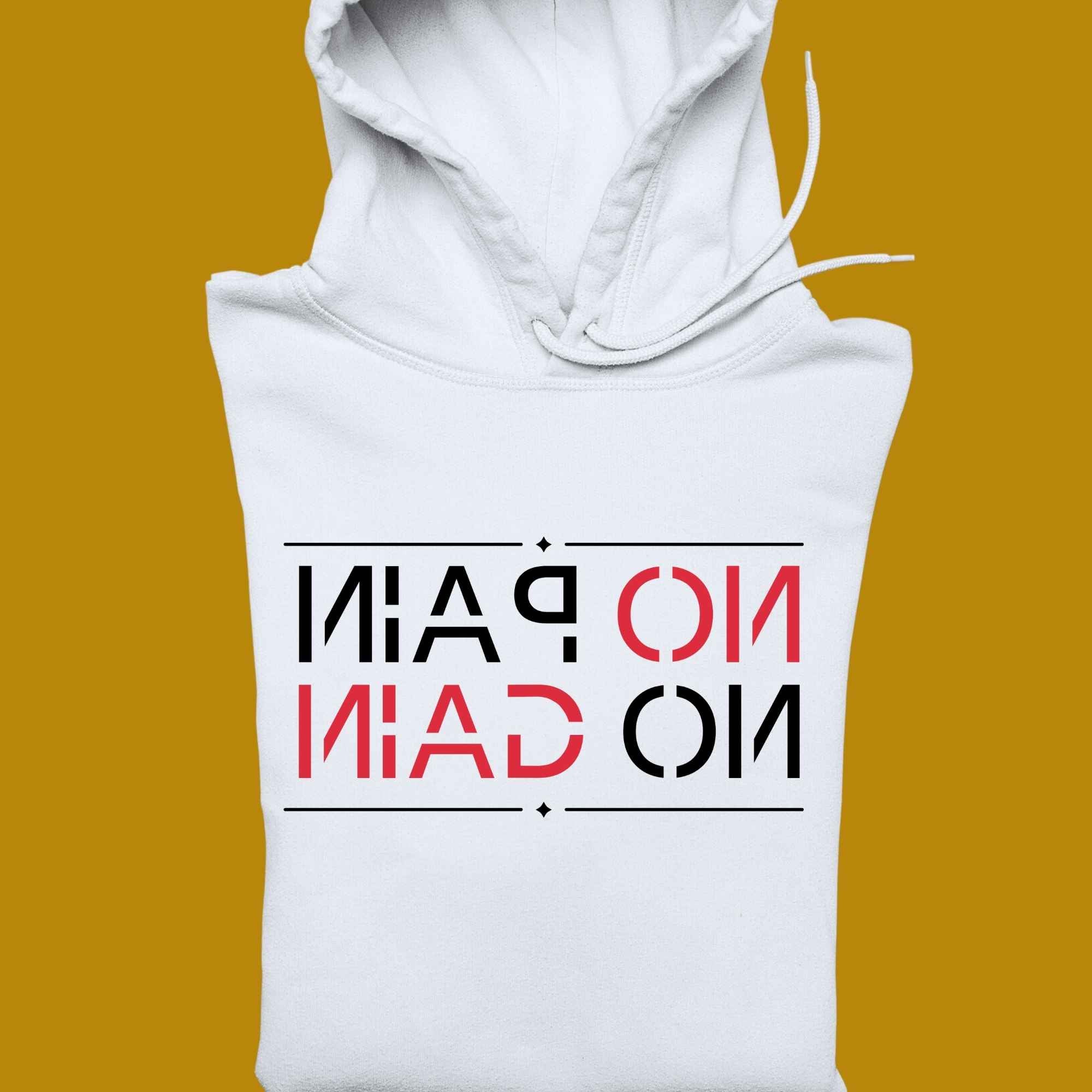 hoodie, for adults, women and men, size S, M, L, XL, 2XL, 3XL, 4XL, 5XL, round neckline, crew neck, fabric cotton, price starting from $29.99, body building, body builders, gym goers, fitness, workout, lifting, top, apparel, powerlifting, weightlifting, strength building, training, male, female, weight lifting, bar, weights, color white, front print, funny, quote, parody, no pain no gain, motivation, basic, motivate, classic