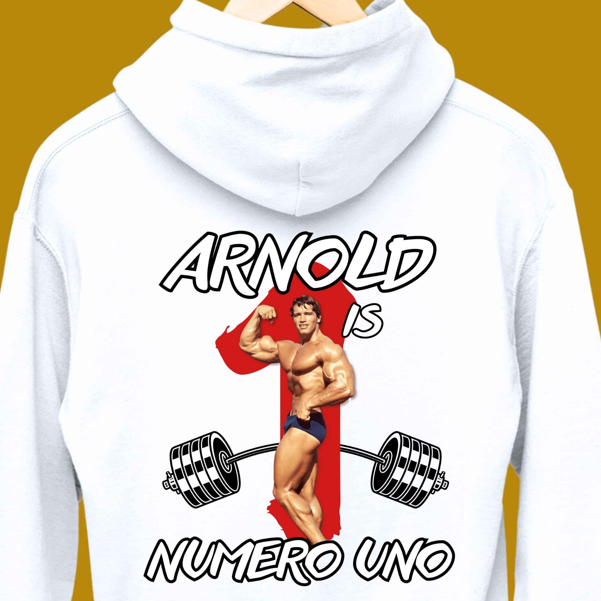 hoodie, for adults, women and men, size S, M, L, XL, 2XL, 3XL, round neckline, crew neck, fabric cotton, price starting from $29.99, body building, body builders, gym goers, fitness, workout, lifting, top, apparel, powerlifting, weightlifting, strength building, training, male, female, weight lifting, bar, weights, color white, back print, funny, quote, parody, arnold is numero uno, arnold schwarzenegger, arnie, number one