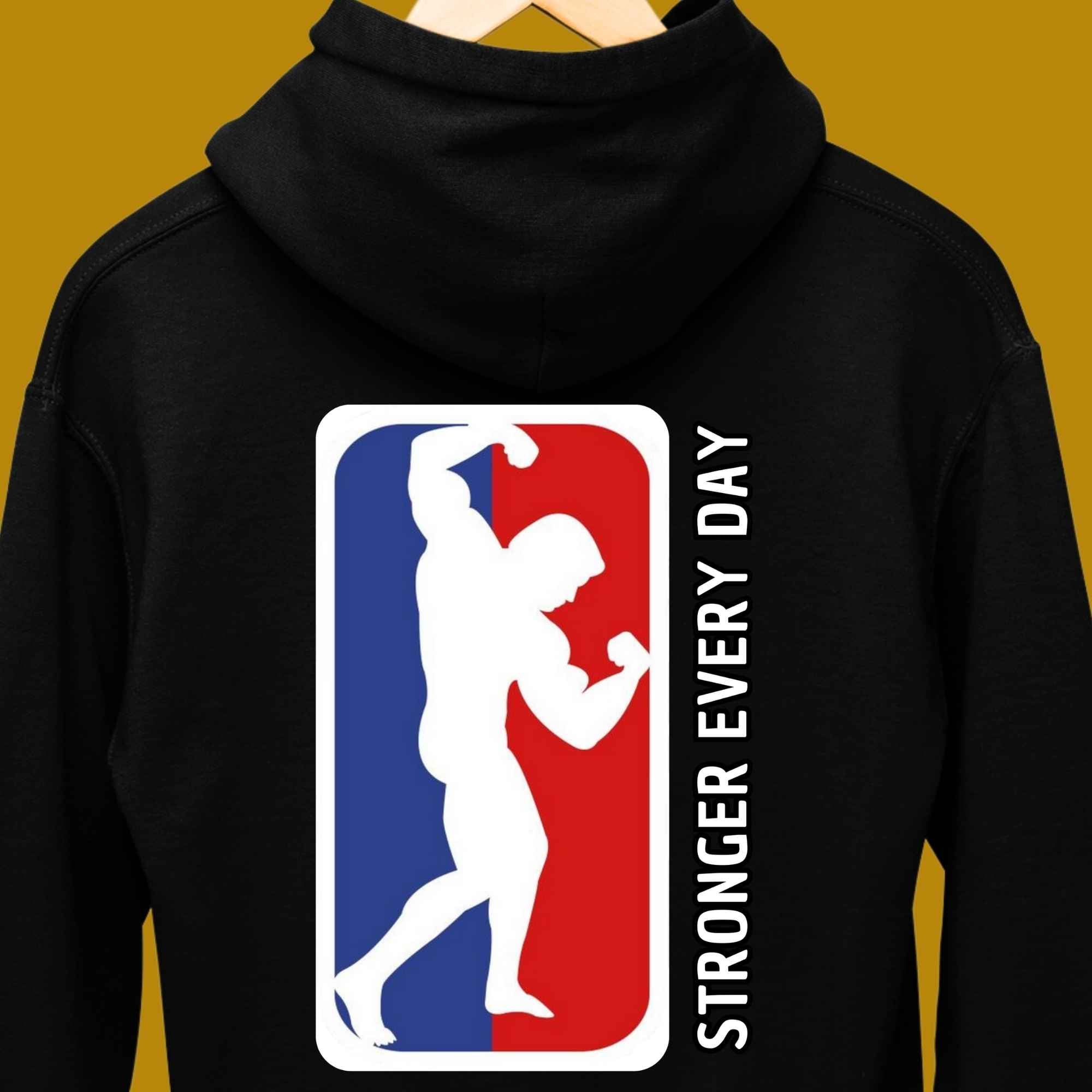 hoodie, for adults, women and men, size S, M, L, XL, 2XL, 3XL, round neckline, crew neck, fabric cotton, price starting from $29.99, body building, body builders, gym goers, fitness, workout, lifting, top, apparel, powerlifting, weightlifting, strength building, training, male, female, weight lifting, bar, weights, color black, back print, funny, quote, parody, stronger every day, stronger everyday, NBA, logo, adaptation, adapt, motivation, motivate, inspiration, inspire