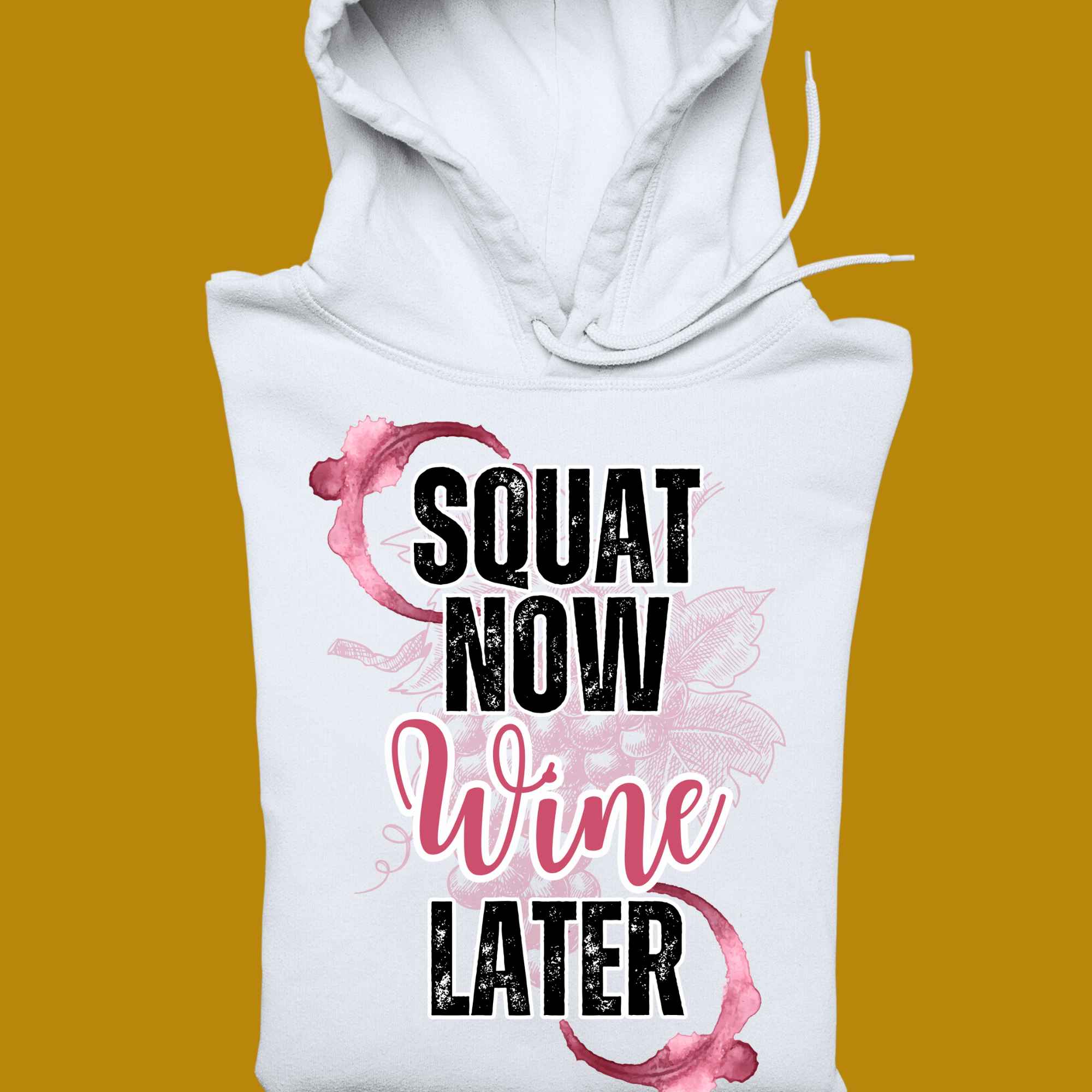 hoodie, for adults, women, size S, M, L, XL, 2XL, 3XL, round neckline, crew neck, fabric cotton, price starting from $29.99, body building, body builders, gym goers, fitness, workout, lifting, top, apparel, powerlifting, weightlifting, strength building, training, female, weight lifting, bar, weights, color white, front print, squat now, wine later, alcohol, squatting, squats, funny, quote