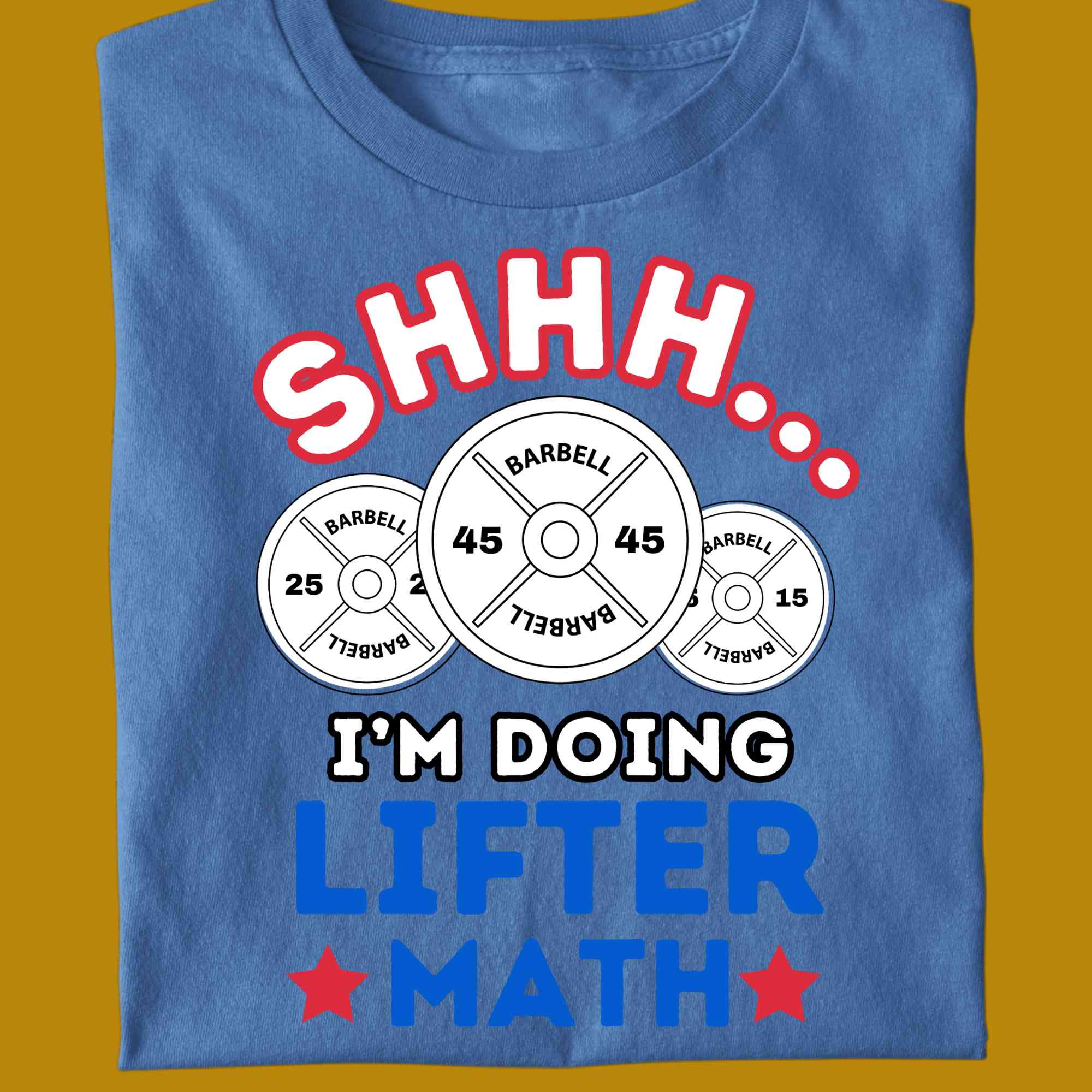 T-Shirt, funny, quote, parody, I'm doing lifter math, shhh, for adults, women and men, color blue, size S, M, L, XL, 2XL, 3XL, 4XL, 5XL, round neckline, fabric cotton, price starting from $22.99, body building, body builders, gym goers, fitness, workout, lifting, shirt, apparel, powerlifting, weightlifting, strength building, training, front print, male, female, weight lifting, comedy, real situation, real life, calculating weights, calculate, silent, can't talk