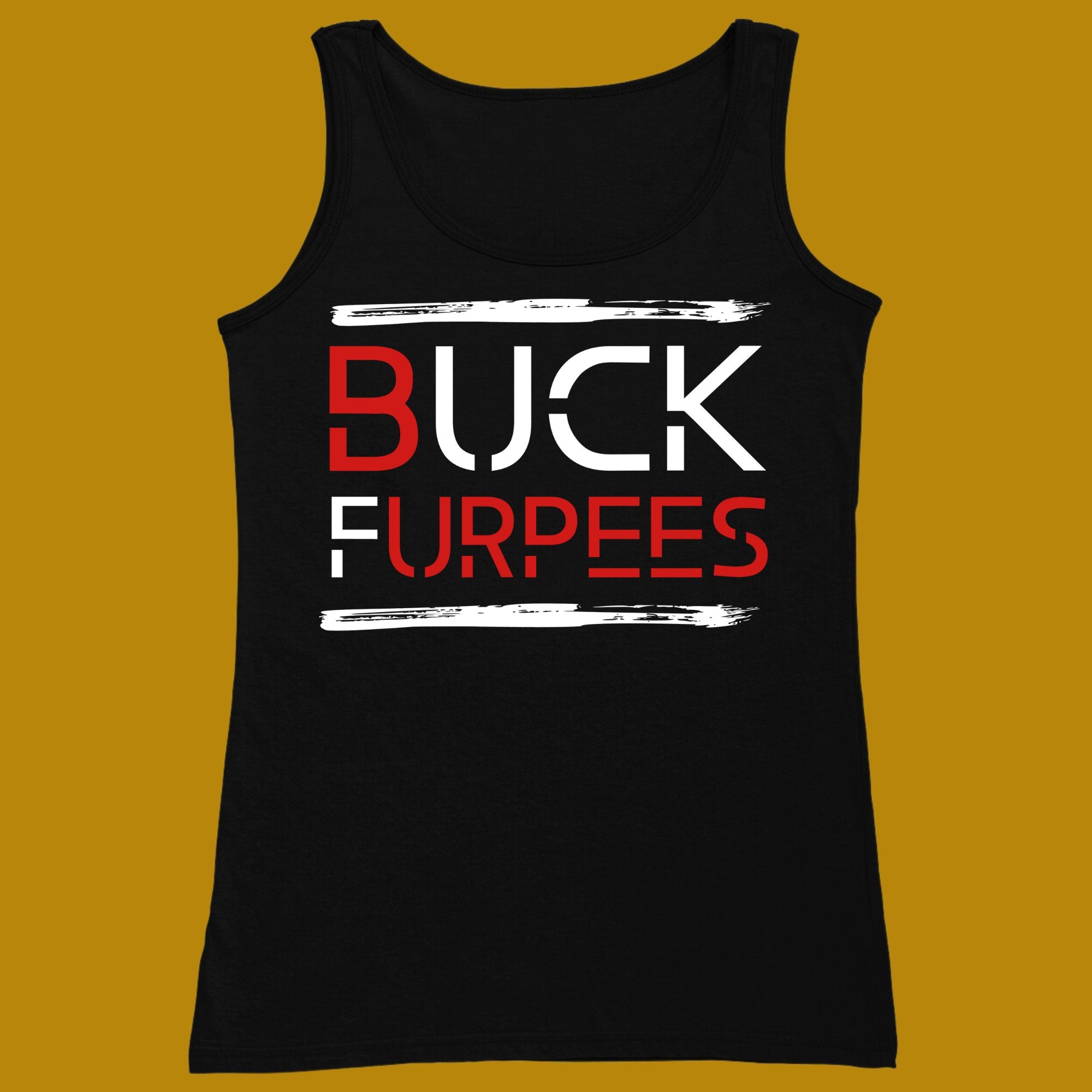 tank top, funny, quote, parody, buck furpees, burpees, for adults, women and men, color black, size XS, S, M, L, XL, 2XL, 3XL, round neckline, crew neck, fabric cotton, price starting from $22.99, body building, body builders, gym goers, fitness, workout, lifting, top, apparel, powerlifting, weightlifting, strength building, training, front print, male, female, weight lifting, comedy, word twist, calithentics, crossfit, cross fit