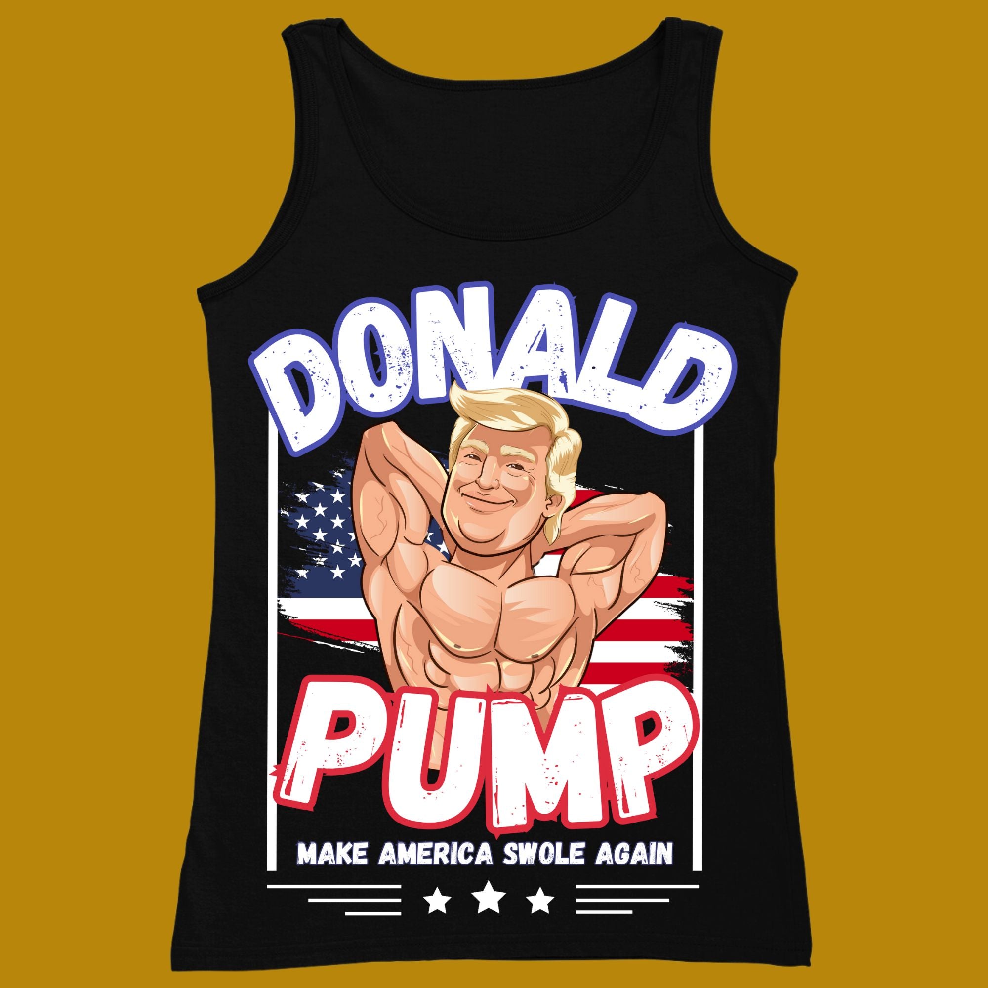 tank top, funny, quote, parody, Donald Pump, for adults, women and men, color black, size XS, S, M, L, XL, 2XL, 3XL, round neckline, crew neck, fabric cotton, price starting from $22.99, body building, body builders, gym goers, fitness, workout, lifting, top, apparel, powerlifting, weightlifting, strength building, training, front print, male, female, weight lifting, comedy, character, Donald Trump, make america great again, maga, make america swole again, politics, gift