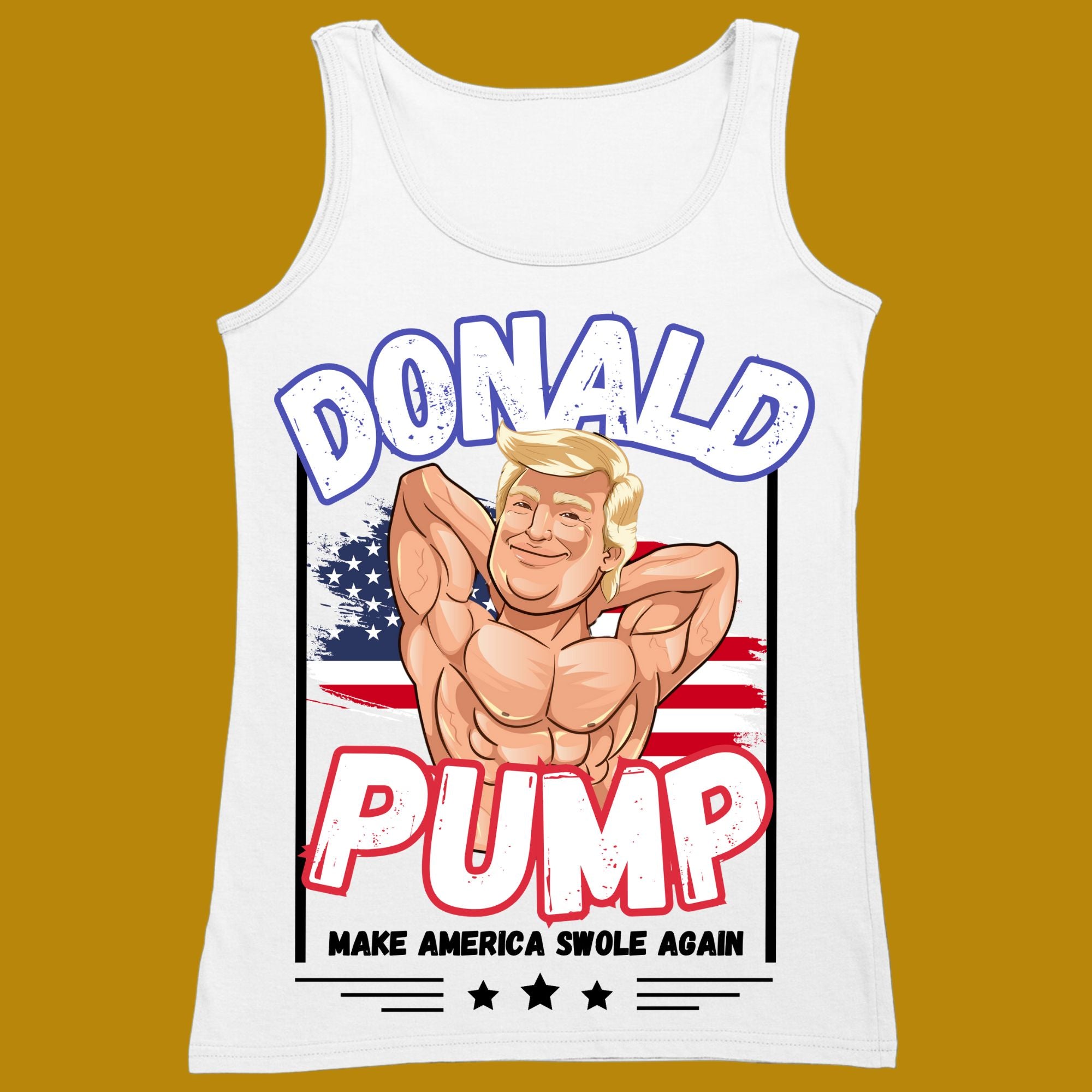 tank top, funny, quote, parody, Donald Pump, for adults, women and men, color white, size XS, S, M, L, XL, 2XL, 3XL, round neckline, crew neck, fabric cotton, price starting from $22.99, body building, body builders, gym goers, fitness, workout, lifting, top, apparel, powerlifting, weightlifting, strength building, training, front print, male, female, weight lifting, comedy, character, Donald Trump, make america great again, maga, make america swole again, politics, gift