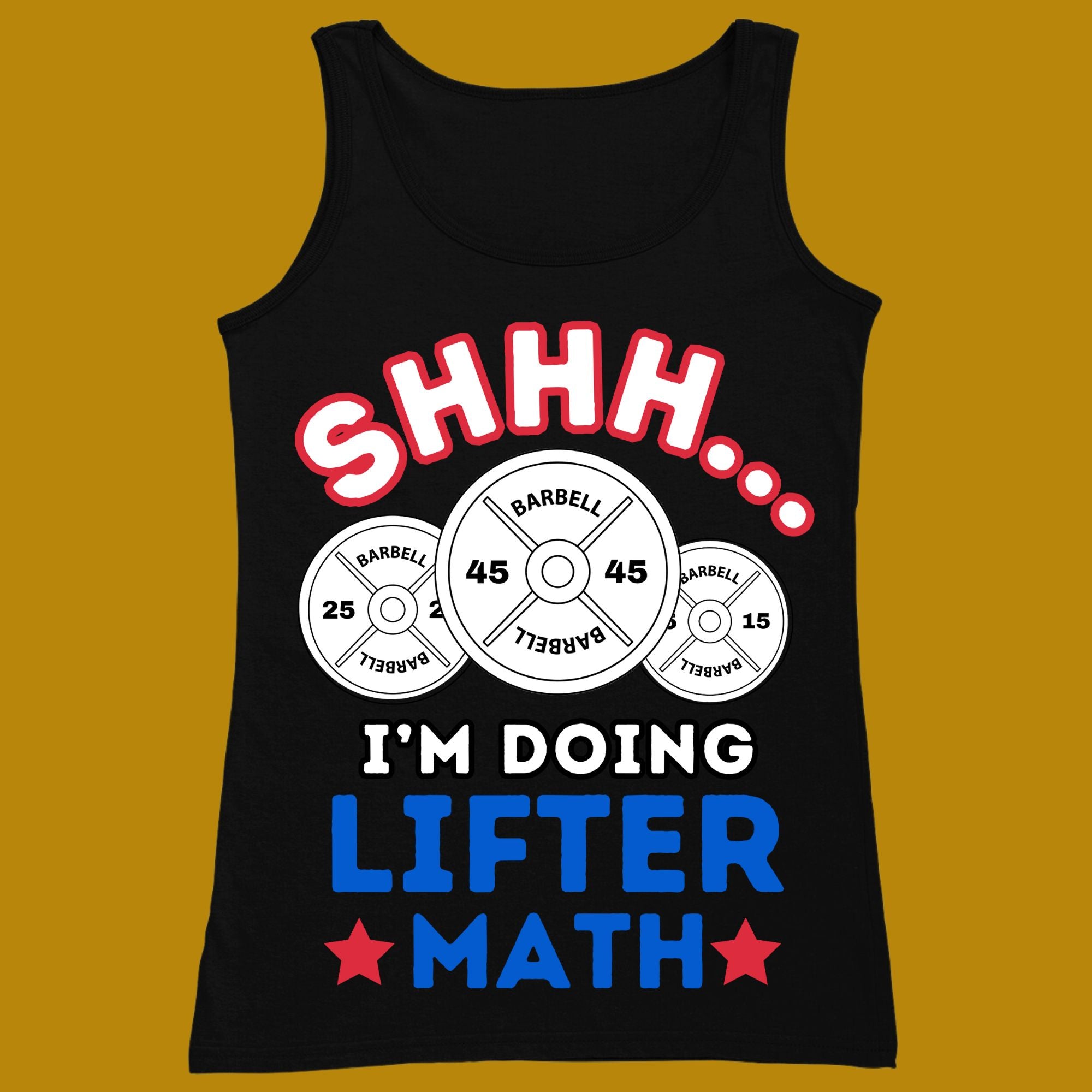 tank top, funny, quote, parody, I'm doing lifter math, shhh, for adults, women and men, color black, size XS, S, M, L, XL, 2XL, 3XL, round neckline, crew neck, fabric cotton, price starting from $22.99, body building, body builders, gym goers, fitness, workout, lifting, top, apparel, powerlifting, weightlifting, strength building, training, front print, male, female, weight lifting, comedy, real situation, real life, calculating weights, calculate, silent, can't talk