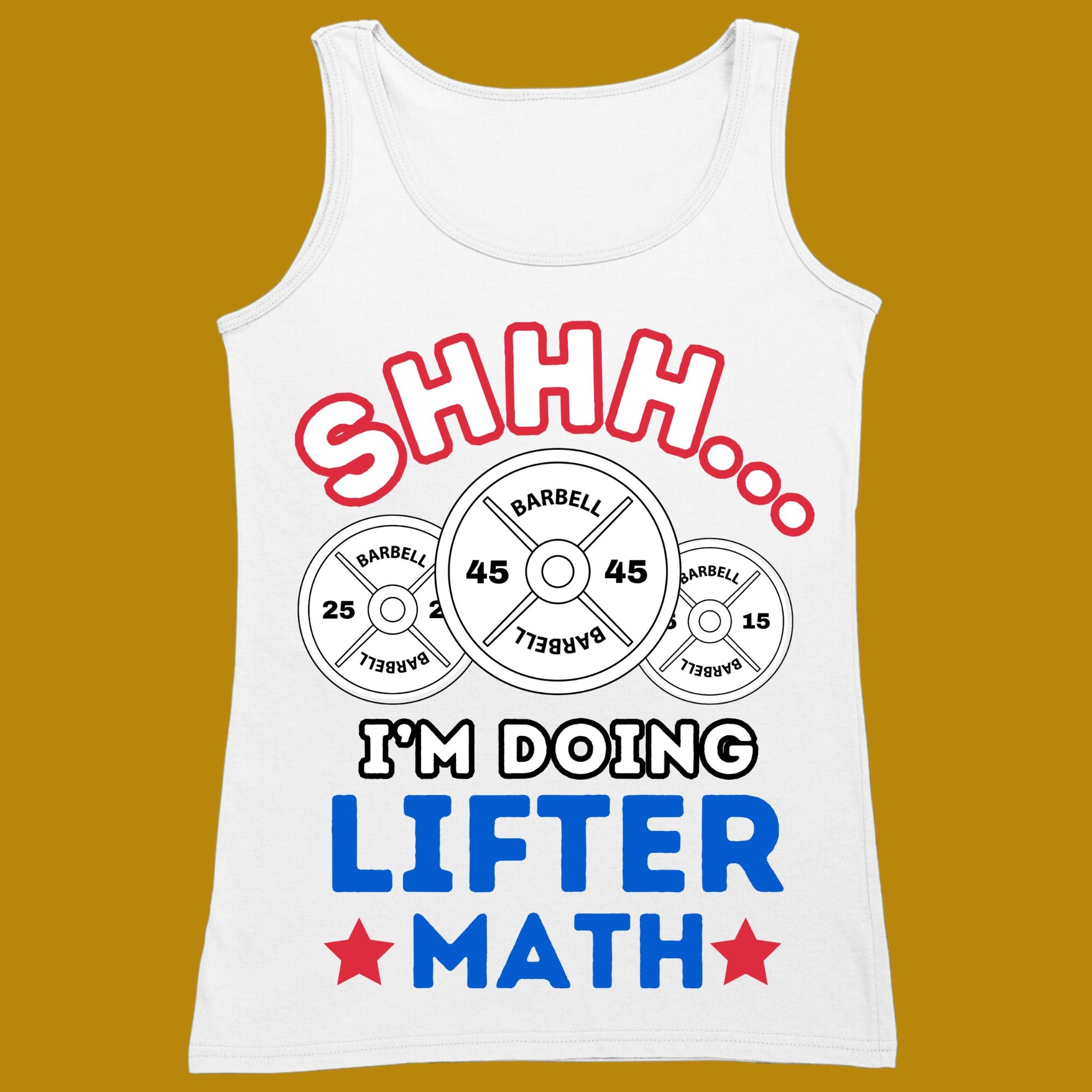 tank top, funny, quote, parody, I'm doing lifter math, shhh, for adults, women and men, color white, size XS, S, M, L, XL, 2XL, 3XL, round neckline, crew neck, fabric cotton, price starting from $22.99, body building, body builders, gym goers, fitness, workout, lifting, top, apparel, powerlifting, weightlifting, strength building, training, front print, male, female, weight lifting, comedy, real situation, real life, calculating weights, calculate, silent, can't talk