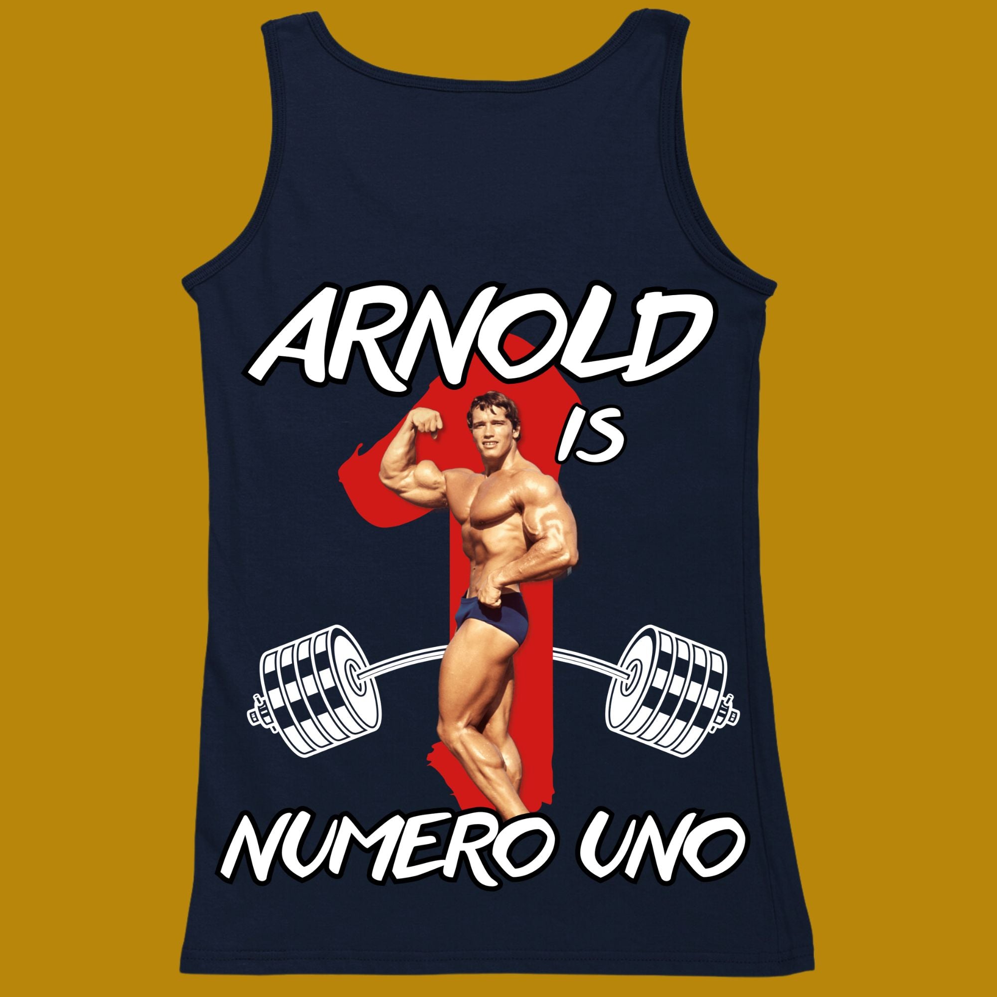 tank top, funny, quote, parody, arnold is numero uno, women and men, color navy, size XS, S, M, L, XL, 2XL, 3XL, round neckline, crew neck, fabric cotton, price starting from $22.99, body building, body builders, gym goers, fitness, workout, lifting, top, apparel, powerlifting, weightlifting, strength building, training, back print, male, female, weight lifting, weights, arnold schwarzenegger, arnie, number one