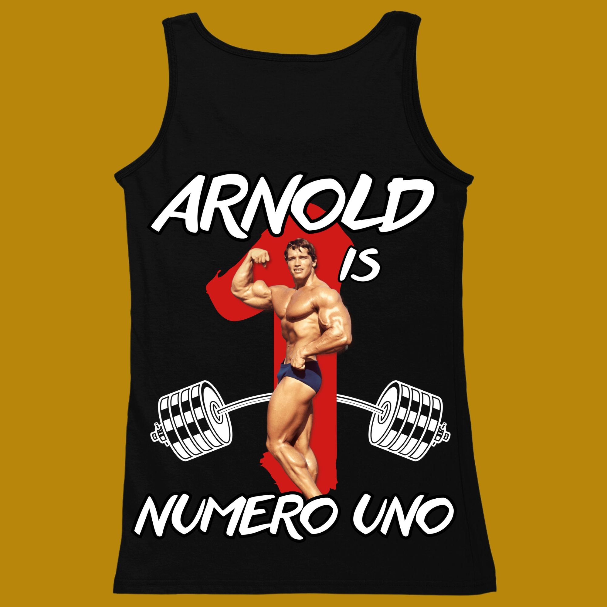 tank top, funny, quote, parody, arnold is numero uno, women and men, color black, size XS, S, M, L, XL, 2XL, 3XL, round neckline, crew neck, fabric cotton, price starting from $22.99, body building, body builders, gym goers, fitness, workout, lifting, top, apparel, powerlifting, weightlifting, strength building, training, back print, male, female, weight lifting, weights, arnold schwarzenegger, arnie, number one