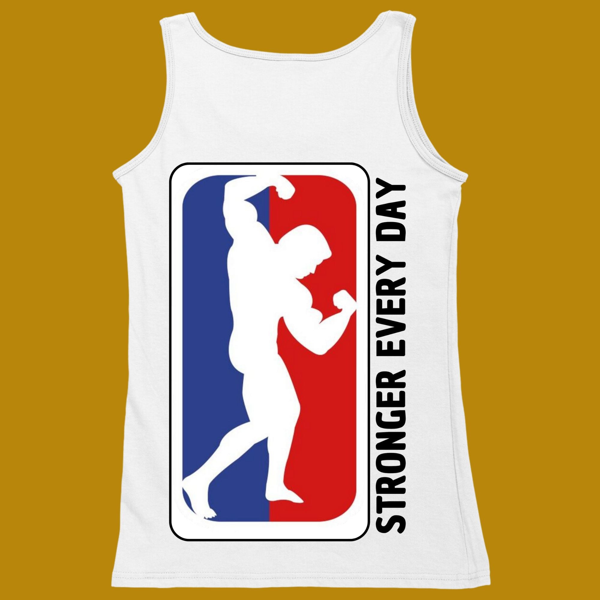 tank top, funny, quote, parody, stronger every day, stronger everyday, women and men, color white, size XS, S, M, L, XL, 2XL, 3XL, round neckline, crew neck, fabric cotton, price starting from $22.99, body building, body builders, gym goers, fitness, workout, lifting, top, apparel, powerlifting, weightlifting, strength building, training, back print, male, female, weight lifting, weights, NBA, logo, adaptation, adapt, motivation, motivate, inspiration, inspire