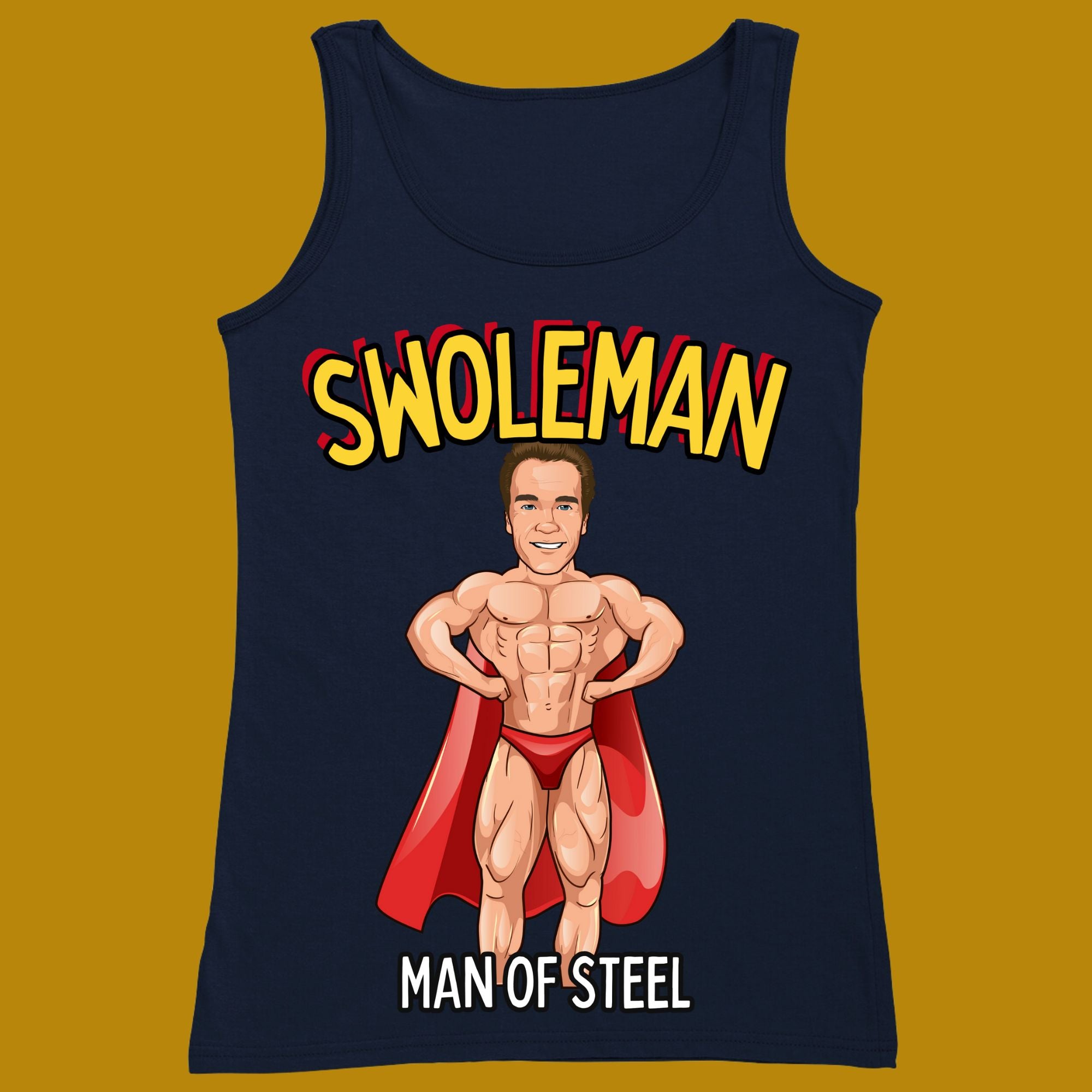 tank top, funny, quote, parody, Swoleman, Swole Man, man of steel, women and men, color navy, size XS, S, M, L, XL, 2XL, 3XL, round neckline, crew neck, fabric cotton, price starting from $22.99, body building, body builders, gym goers, fitness, workout, lifting, top, apparel, powerlifting, weightlifting, strength building, training, front print, male, female, weight lifting, weights, superman, super man, character, comedy, arnold schwarzenegger, arnie, red cape